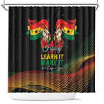 Ghana Black History Month Shower Curtain Live It Learn It Make It - African Pride