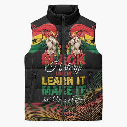 Personalized Ghana Black History Month Sleeveless Puffer Jacket Live It Learn It Make It - African Pride
