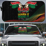 Kenya Black History Month Auto Sun Shade Live It Learn It Make It - African Pride