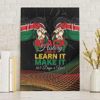 Kenya Black History Month Canvas Wall Art Live It Learn It Make It - African Pride