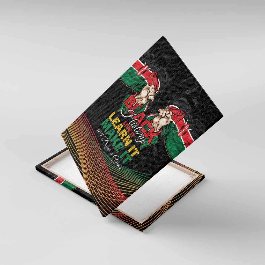 Kenya Black History Month Canvas Wall Art Live It Learn It Make It - African Pride