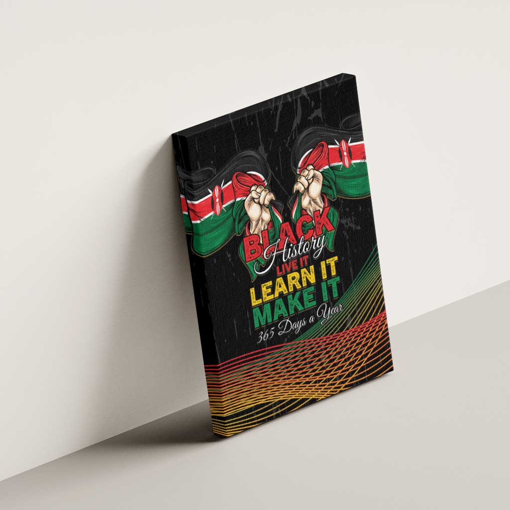 Kenya Black History Month Canvas Wall Art Live It Learn It Make It - African Pride