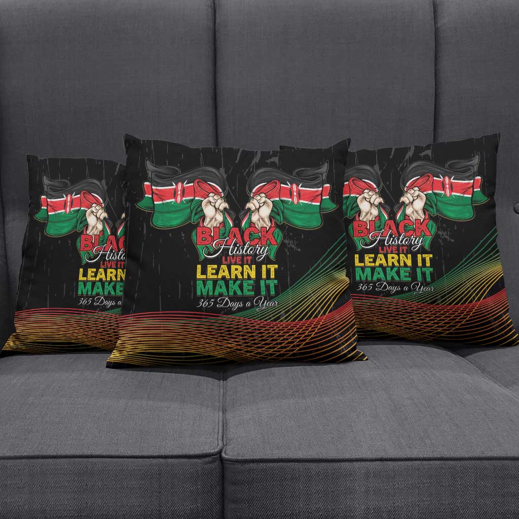 Kenya Black History Month Pillow Cover Live It Learn It Make It - African Pride