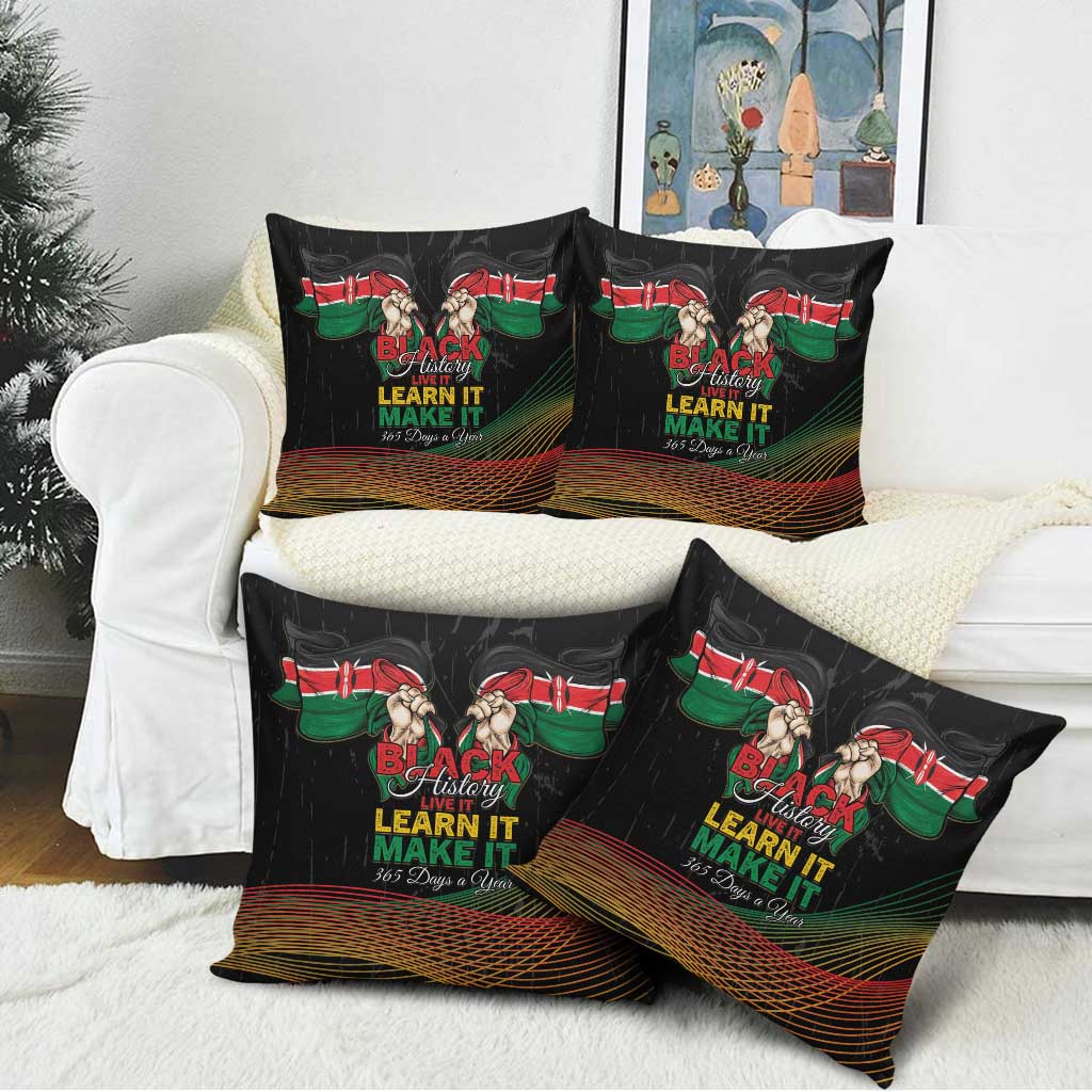 Kenya Black History Month Pillow Cover Live It Learn It Make It - African Pride