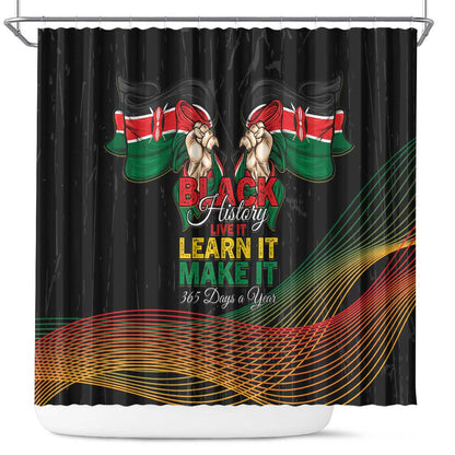 Kenya Black History Month Shower Curtain Live It Learn It Make It - African Pride