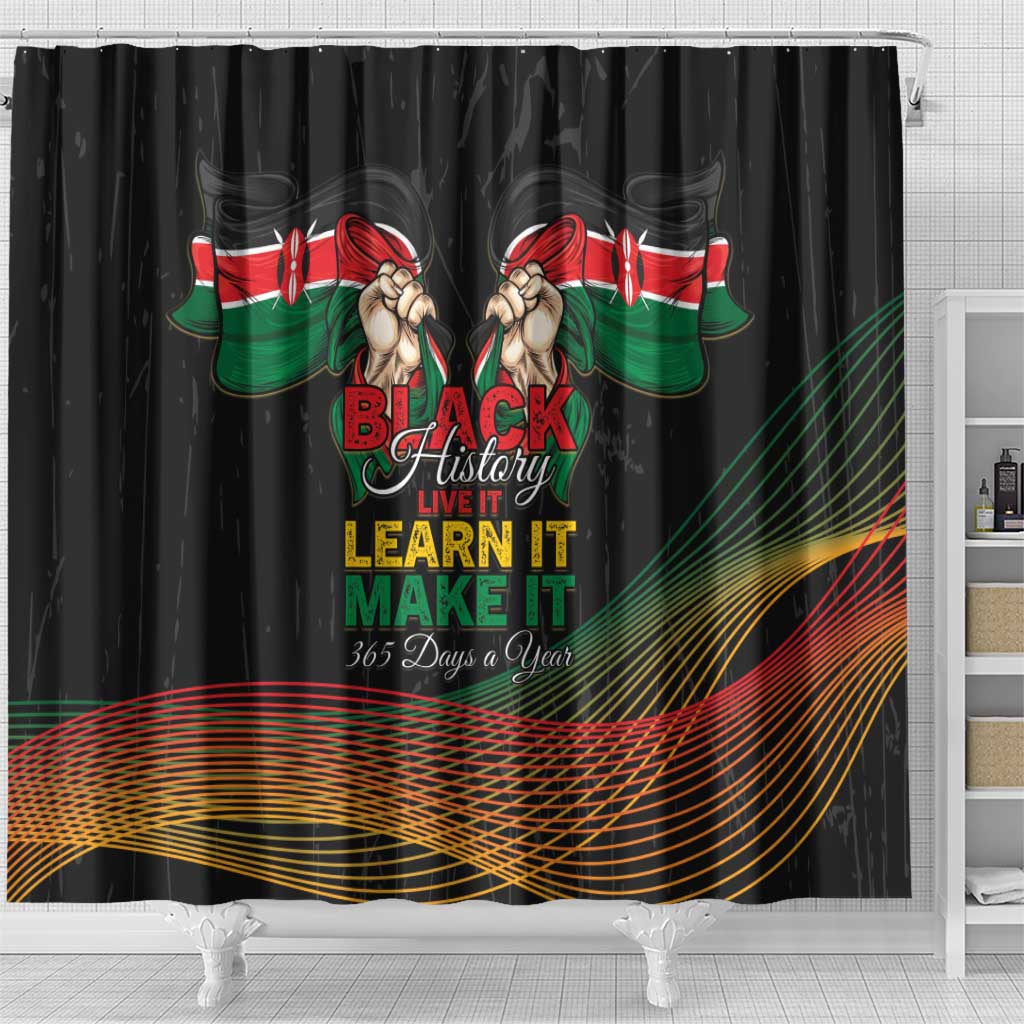 Kenya Black History Month Shower Curtain Live It Learn It Make It - African Pride
