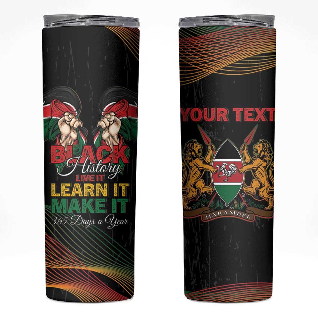Personalized Kenya Black History Month Skinny Tumbler Live It Learn It Make It - African Pride