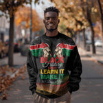 Personalized Kenya Black History Month Sweatshirt Live It Learn It Make It - African Pride
