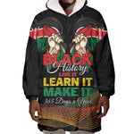 Personalized Kenya Black History Month Wearable Blanket Hoodie Live It Learn It Make It - African Pride