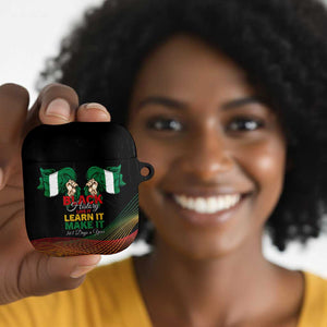 Nigeria Black History Month AirPods Case Live It Learn It Make It - African Pride