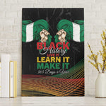 Nigeria Black History Month Canvas Wall Art Live It Learn It Make It - African Pride