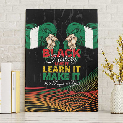 Nigeria Black History Month Canvas Wall Art Live It Learn It Make It - African Pride