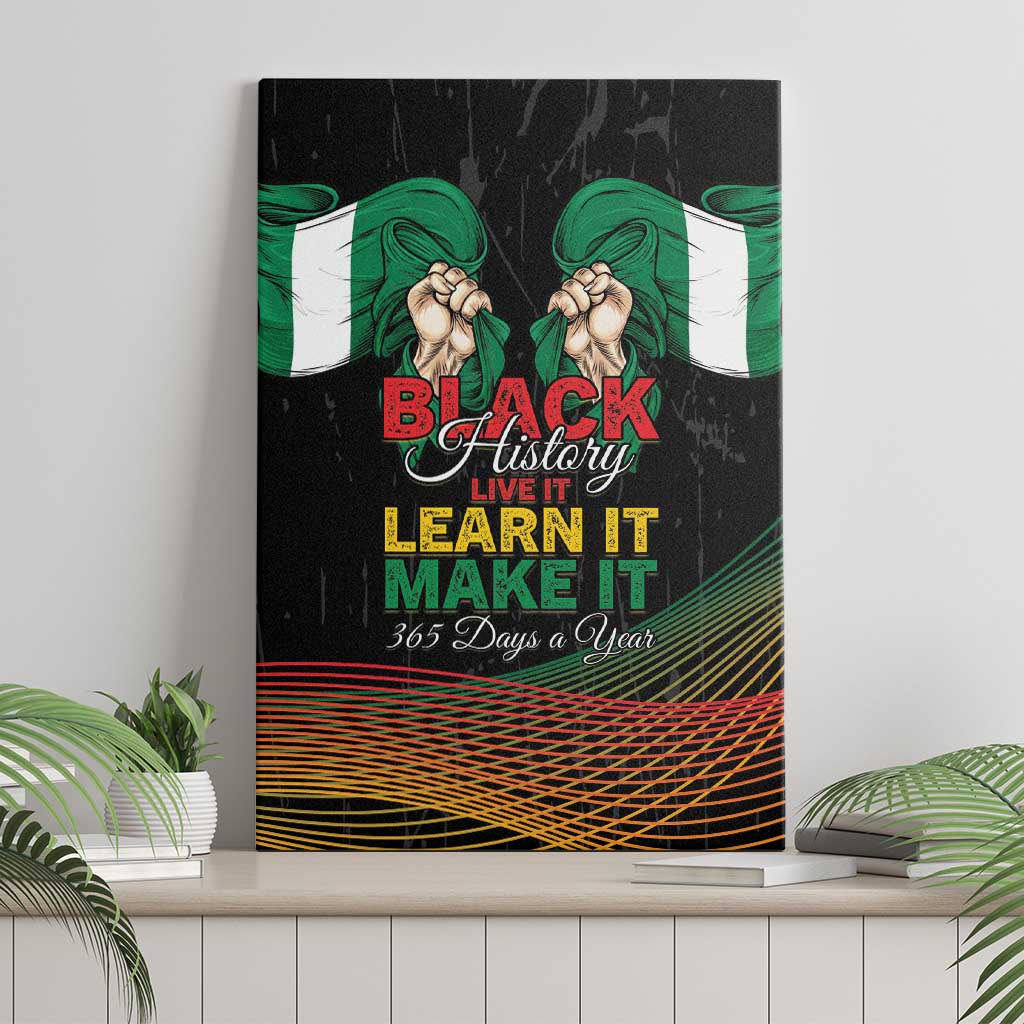 Nigeria Black History Month Canvas Wall Art Live It Learn It Make It - African Pride