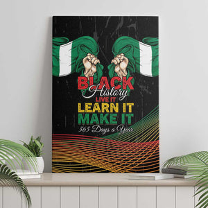 Nigeria Black History Month Canvas Wall Art Live It Learn It Make It - African Pride