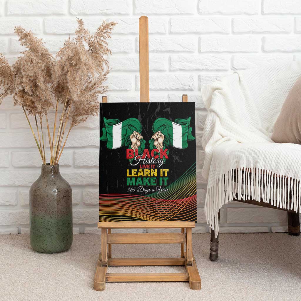 Nigeria Black History Month Canvas Wall Art Live It Learn It Make It - African Pride