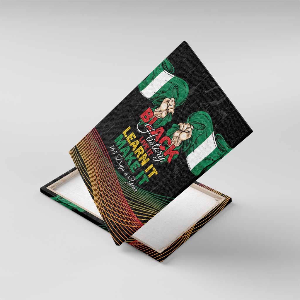 Nigeria Black History Month Canvas Wall Art Live It Learn It Make It - African Pride