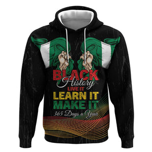 Personalized Nigeria Black History Month Hoodie Live It Learn It Make It - African Pride