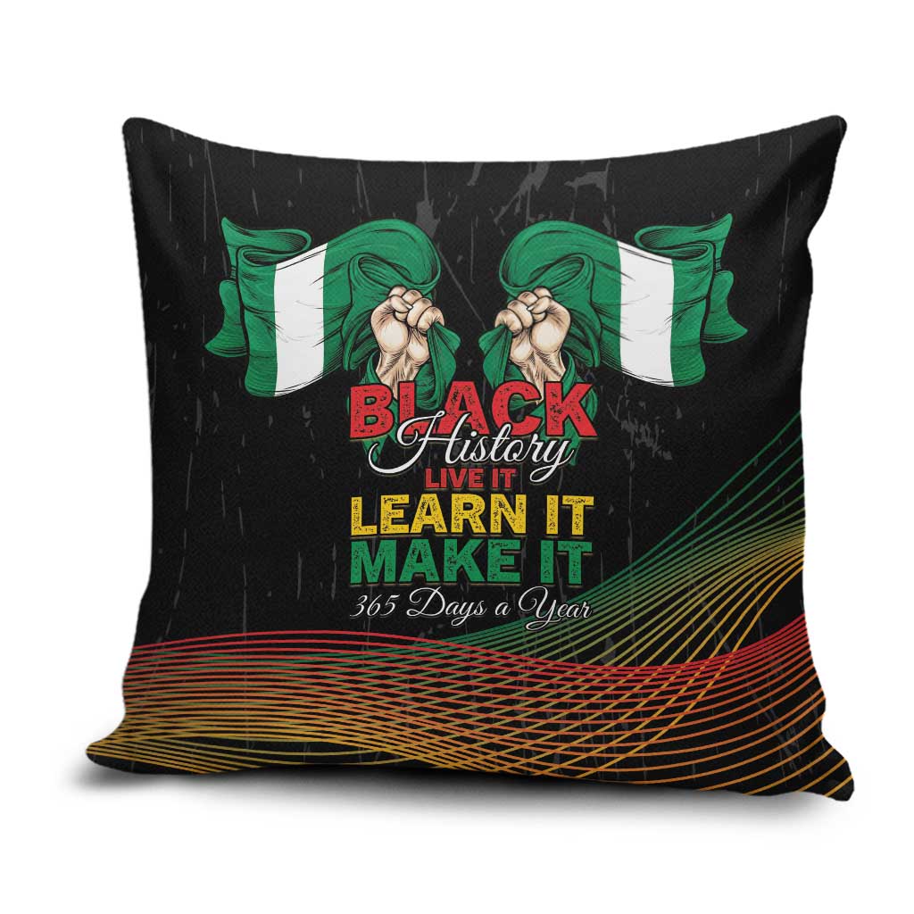 Nigeria Black History Month Pillow Cover Live It Learn It Make It - African Pride