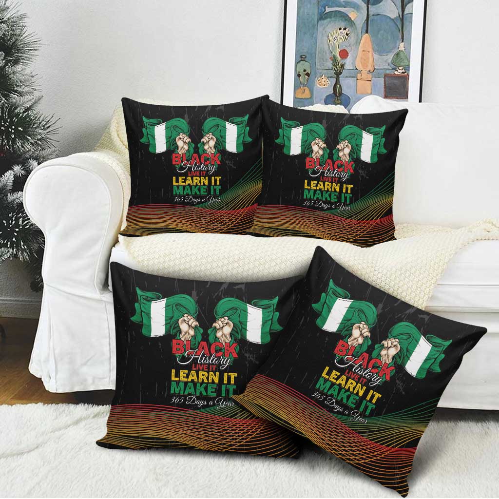 Nigeria Black History Month Pillow Cover Live It Learn It Make It - African Pride