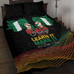 Nigeria Black History Month Quilt Bed Set Live It Learn It Make It - African Pride
