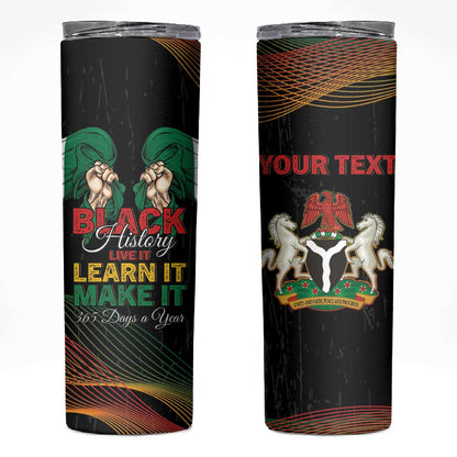 Personalized Nigeria Black History Month Skinny Tumbler Live It Learn It Make It - African Pride