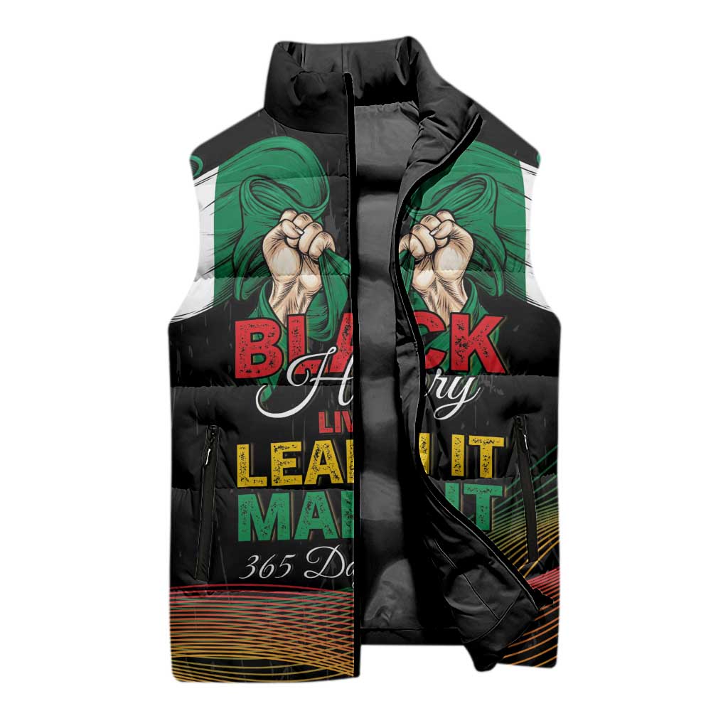 Personalized Nigeria Black History Month Sleeveless Puffer Jacket Live It Learn It Make It - African Pride