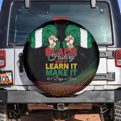Nigeria Black History Month Spare Tire Cover Live It Learn It Make It - African Pride