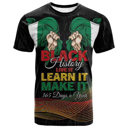 Personalized Nigeria Black History Month T shirt Live It Learn It Make It - African Pride