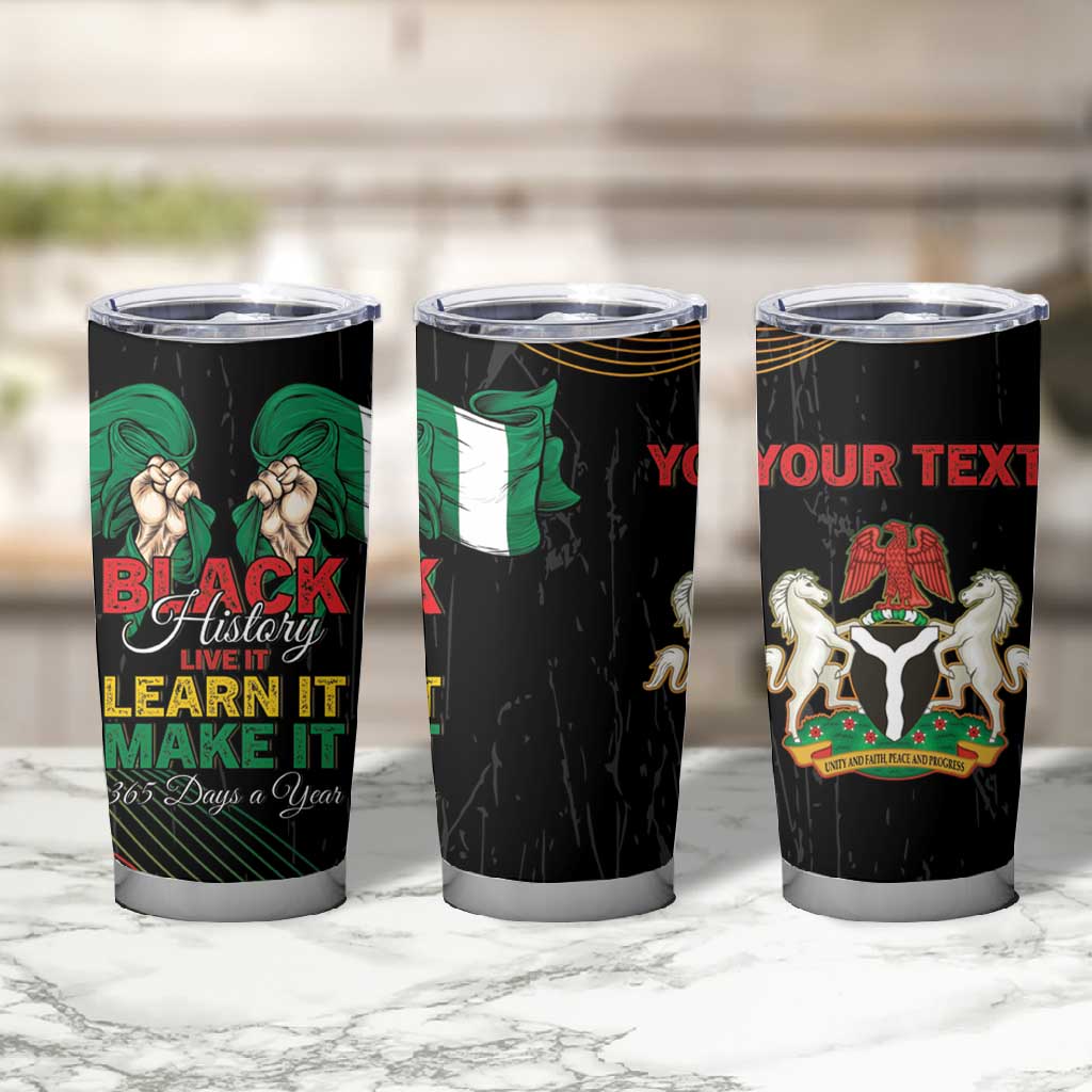 Personalized Nigeria Black History Month Tumbler Cup Live It Learn It Make It - African Pride