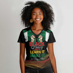 Personalized Nigeria Black History Month Women V-Neck T-Shirt Live It Learn It Make It - African Pride