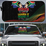 South Africa Black History Month Auto Sun Shade Live It Learn It Make It - African Pride
