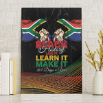 South Africa Black History Month Canvas Wall Art Live It Learn It Make It - African Pride