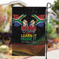 South Africa Black History Month Garden Flag Live It Learn It Make It - African Pride