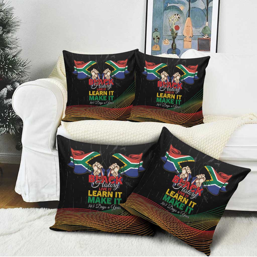 South Africa Black History Month Pillow Cover Live It Learn It Make It - African Pride