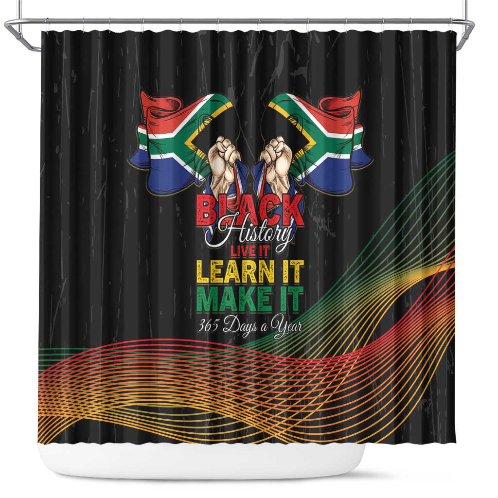 South Africa Black History Month Shower Curtain Live It Learn It Make It - African Pride