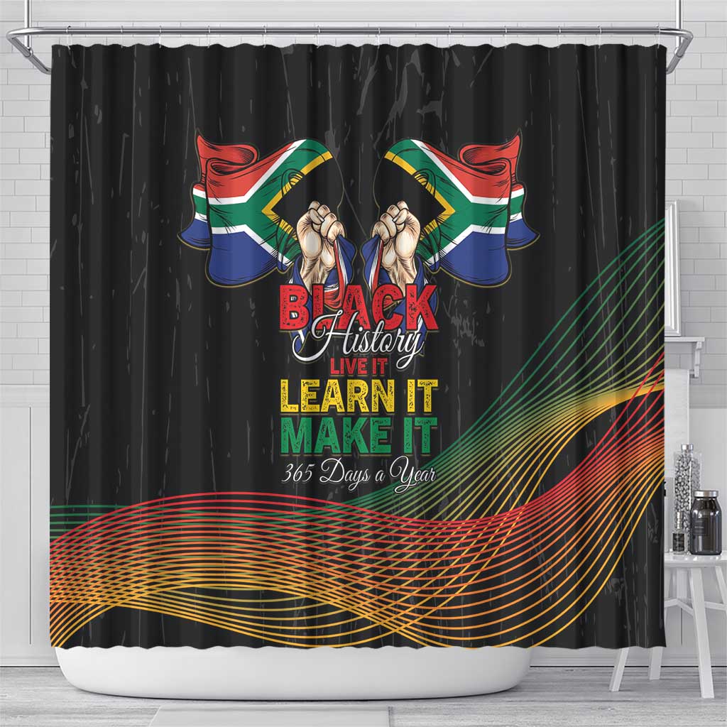 South Africa Black History Month Shower Curtain Live It Learn It Make It - African Pride