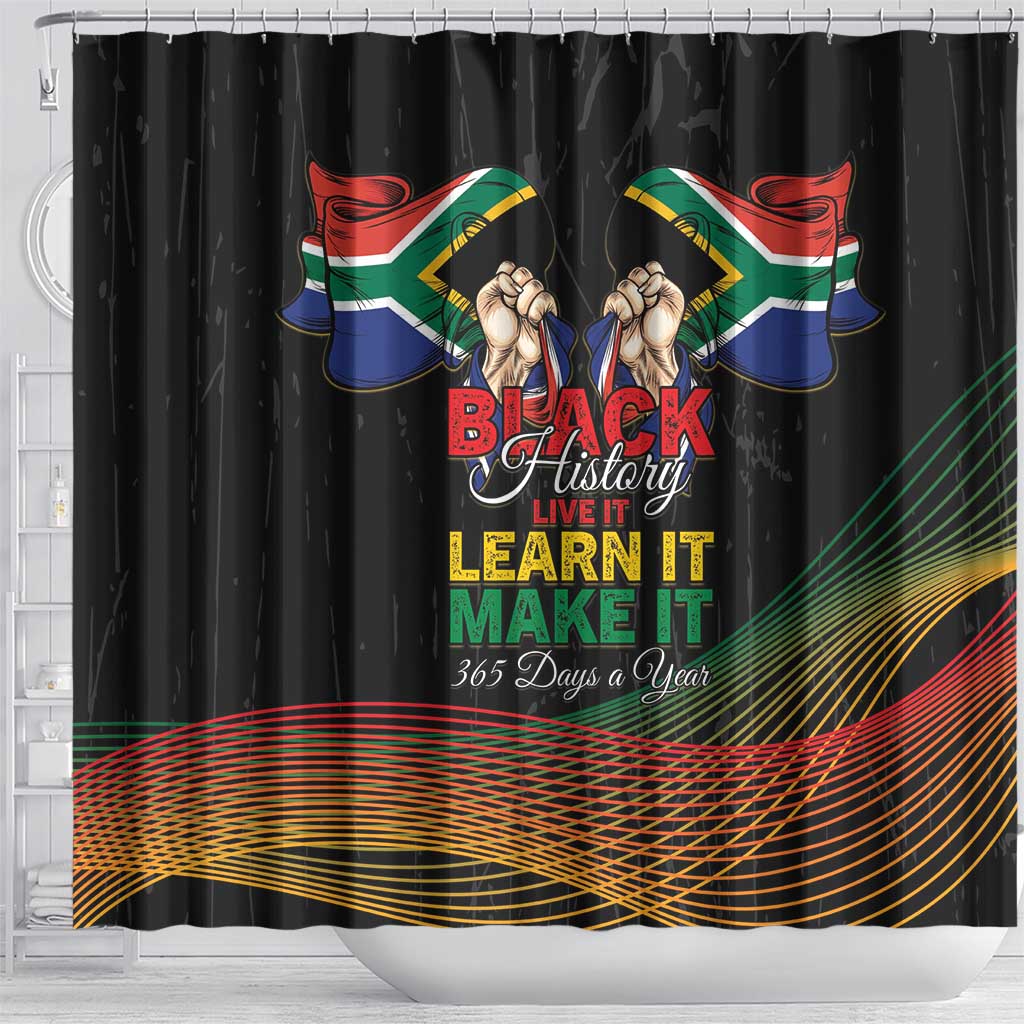 South Africa Black History Month Shower Curtain Live It Learn It Make It - African Pride