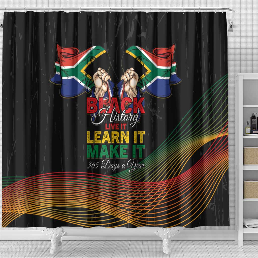South Africa Black History Month Shower Curtain Live It Learn It Make It - African Pride