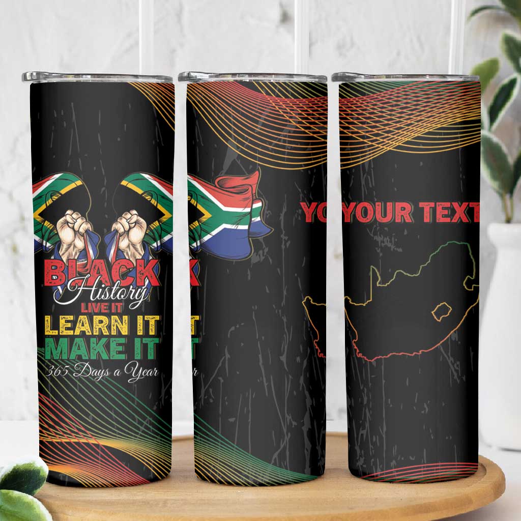 Personalized South Africa Black History Month Skinny Tumbler Live It Learn It Make It - African Pride