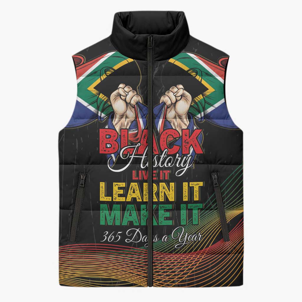 Personalized South Africa Black History Month Sleeveless Puffer Jacket Live It Learn It Make It - African Pride