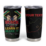 Personalized South Africa Black History Month Tumbler Cup Live It Learn It Make It - African Pride