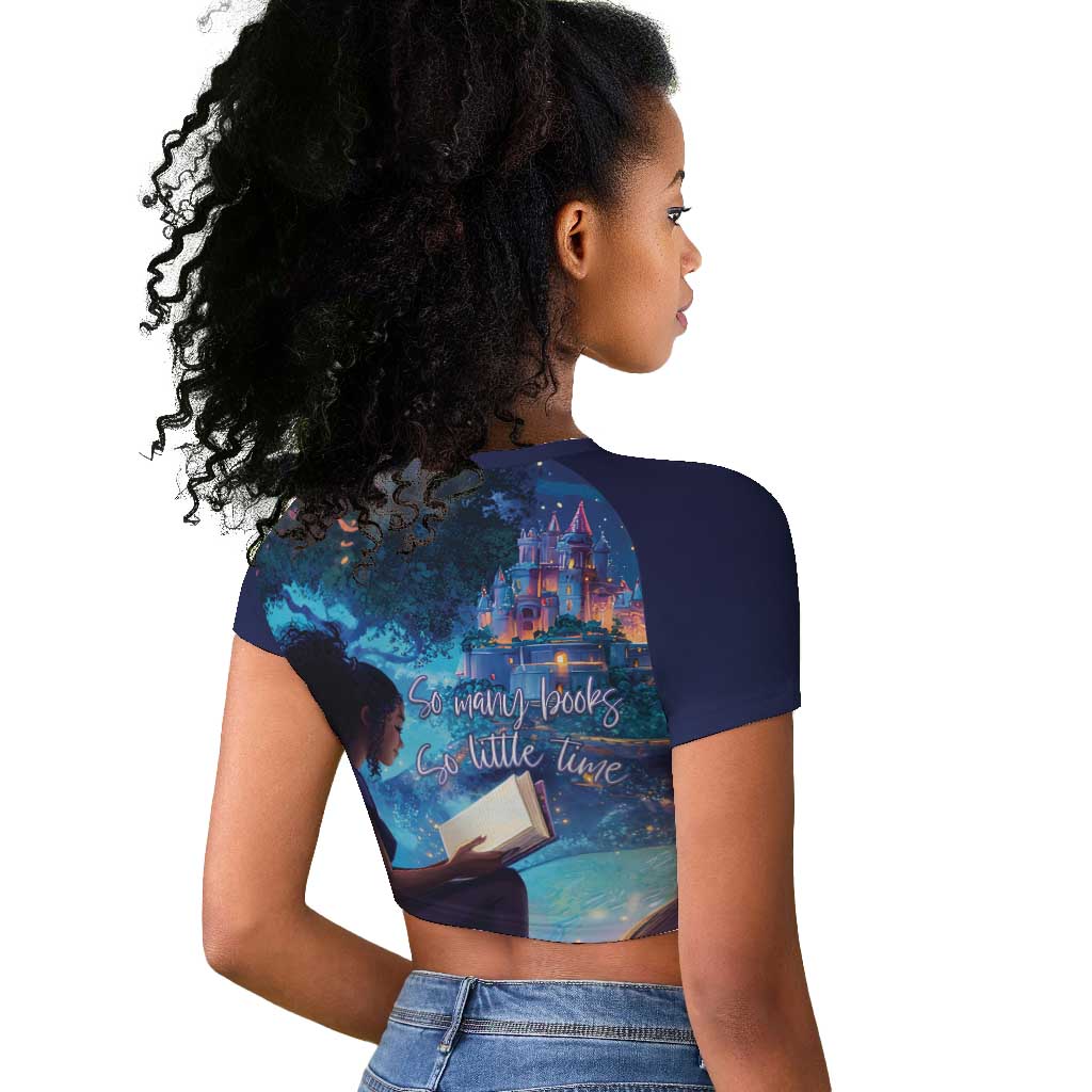 Black Girls Book Lovers Raglan Cropped T shirt So Many Books - So Little Time