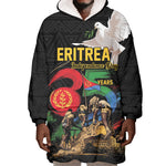 Personalized Eritrea Independence 35 Years Wearable Blanket Hoodie Freedom Fighters Heritage