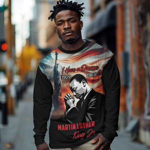 Happy MLK Day Long Sleeve Shirt Black Americans Leaders I Have a Dream