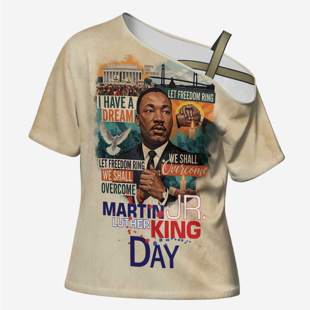 Martin Luther King MLK Cross Shoulder Shirt I Have a Dream Vintage Art - African Pride