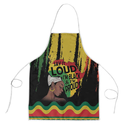 Black History Dreadlocks Map Apron Say It Loud I’m Black and I’m Proud - African Pride