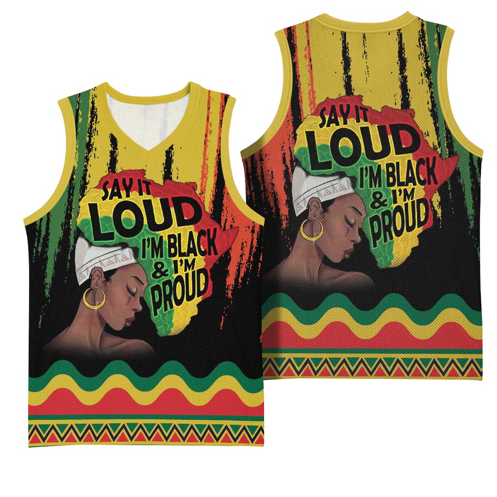 Black History Dreadlocks Map Basketball Jersey Say It Loud I’m Black and I’m Proud - African Pride