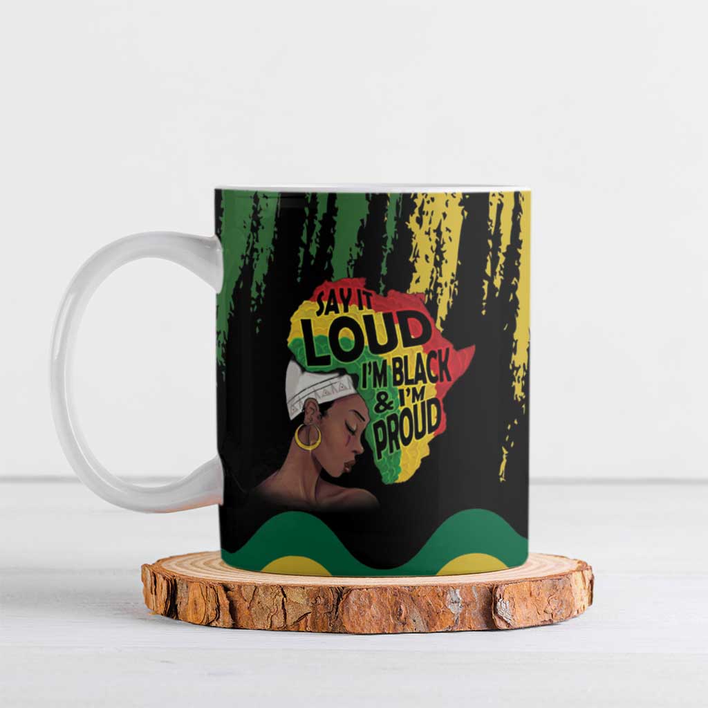 Black History Dreadlocks Map Ceramic Mug Say It Loud I’m Black and I’m Proud - African Pride