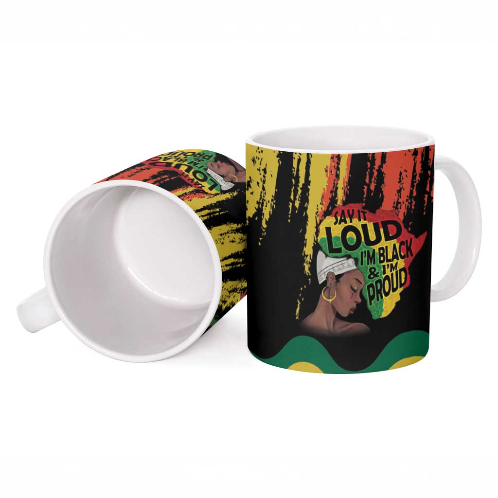 Black History Dreadlocks Map Ceramic Mug Say It Loud I’m Black and I’m Proud - African Pride