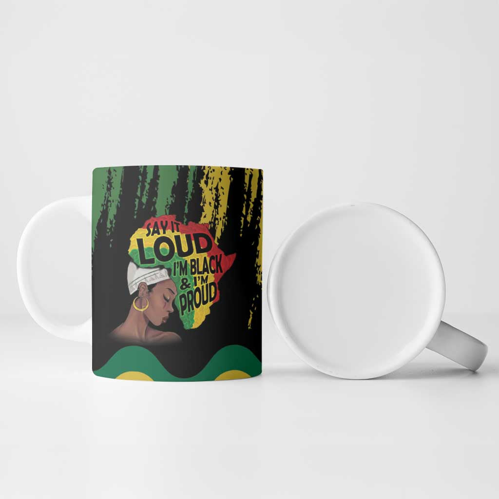 Black History Dreadlocks Map Ceramic Mug Say It Loud I’m Black and I’m Proud - African Pride